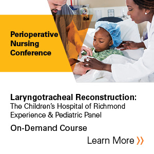 Laryngotracheal reconstruction: The Children’s Hospital of Richmond experience & Pediatric panel Banner